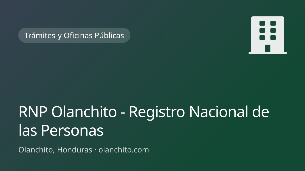 RNP Olanchito - Registro Nacional de las Personas